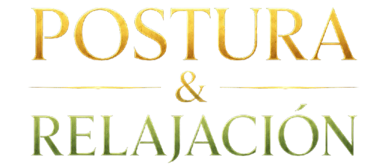 Postura & Relajación